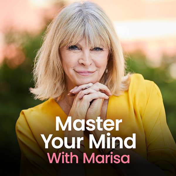 Master Your Mind With Marisa Podcast Artwork Image
