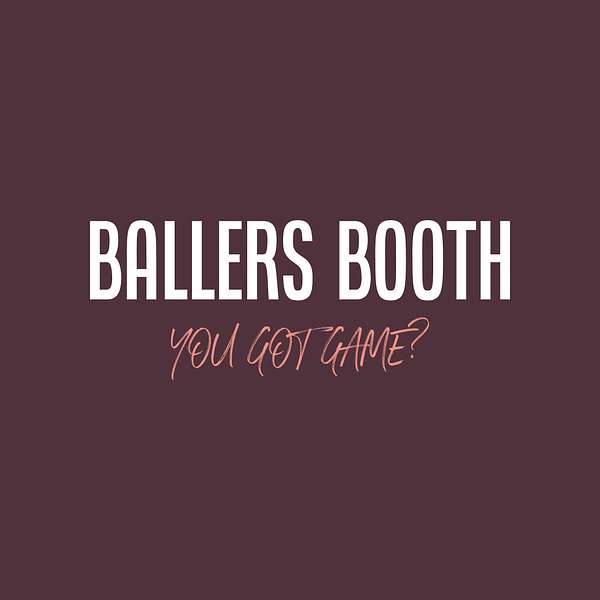 Ballers Booth Podcast Artwork Image