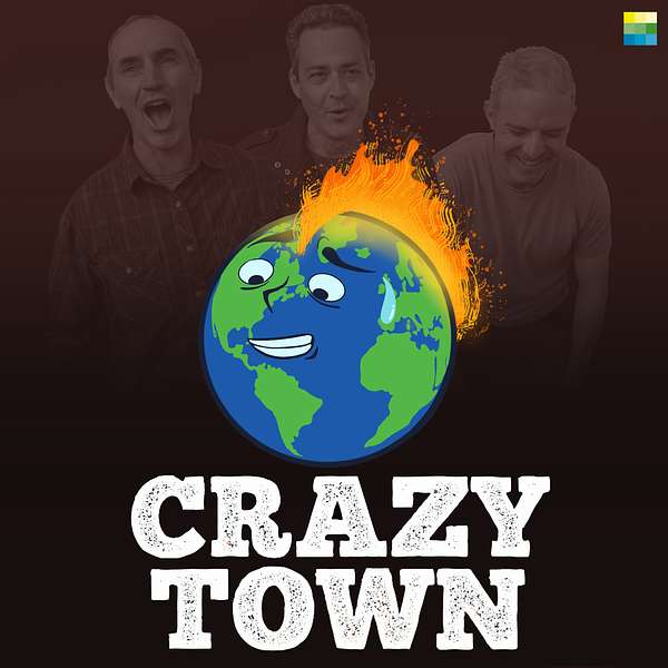 Crazy Town Podcast Artwork Image