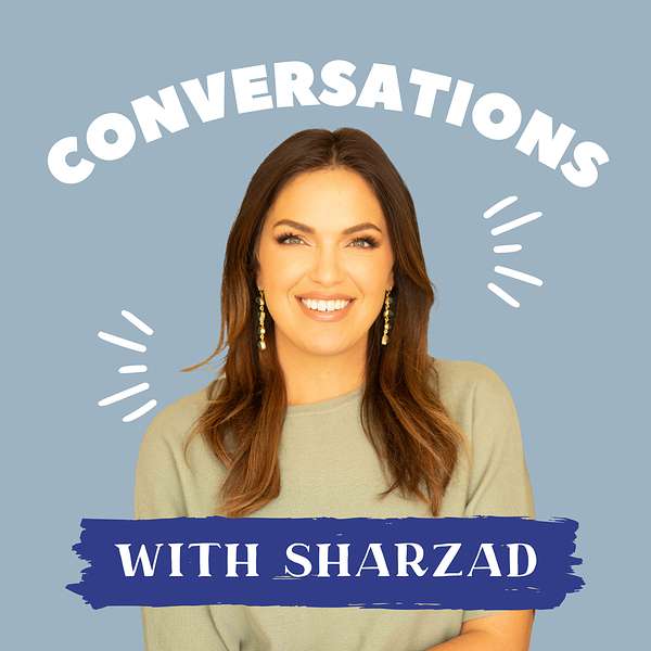 Conversations with Sharzad Podcast Artwork Image