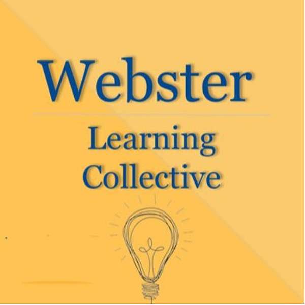 The Webster Learning Collective Podcast Artwork Image