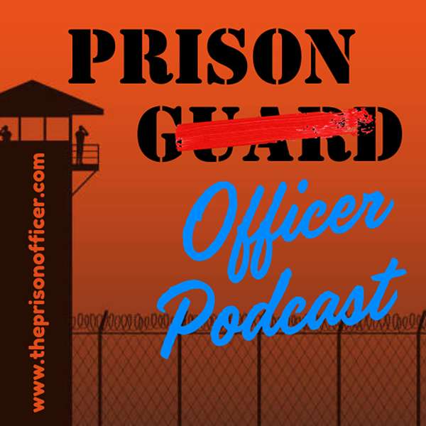 The Prison Officer Podcast Podcast Artwork Image
