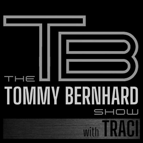The Tommy Bernhard Podcast!  Podcast Artwork Image