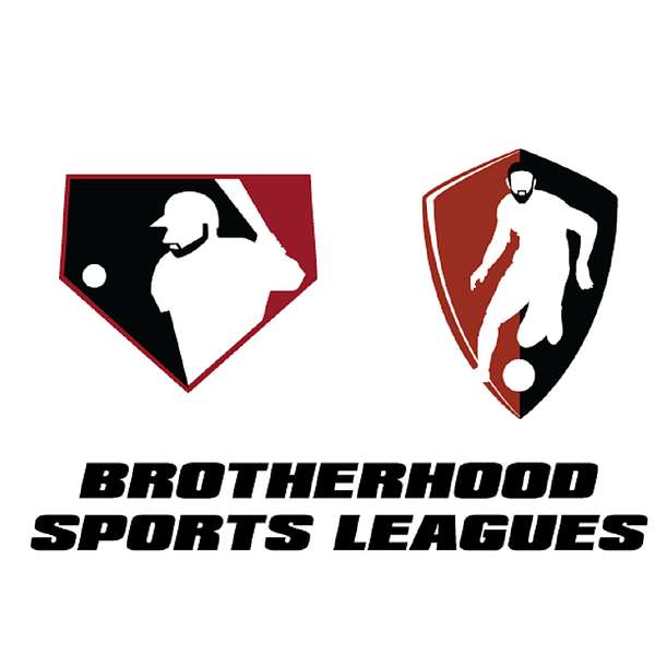 Brotherhood Sports Leagues Podcast Podcast Artwork Image