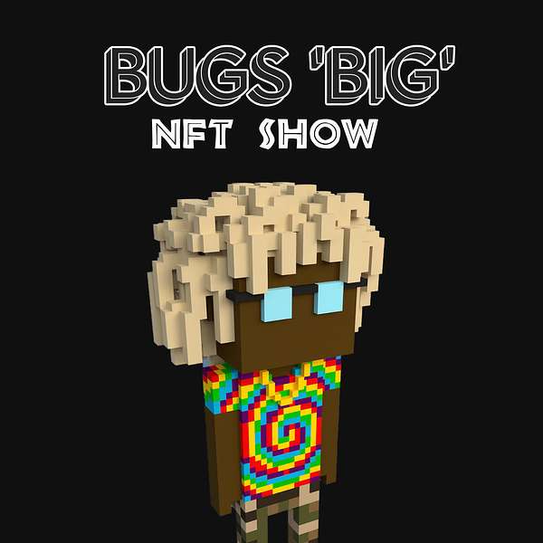 Artwork for BUGS 'BIG' NFT Show.