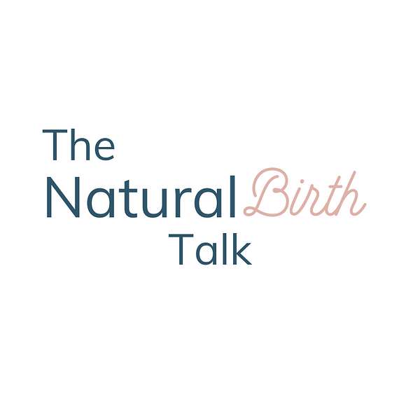 The NaturalBirth Talk Podcast Artwork Image