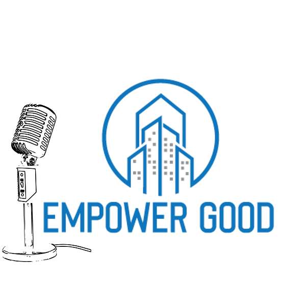 Empower Good Podcast Artwork Image