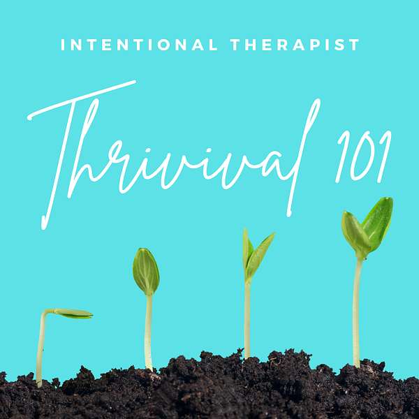 Thrivival 101:  A Fresh Take on Self-Care for Female Mental Health Clinicians Podcast Artwork Image