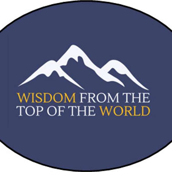 Wisdom from the Top of the World. From Aspen CO Podcast Artwork Image