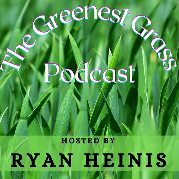The Greenest Grass Podcast Artwork Image
