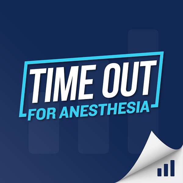 Time Out for Anesthesia Podcast Artwork Image